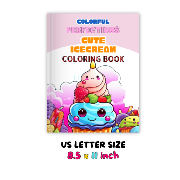 COLORFUL Perfection CUTE  ICE-CREAM  COLORING BOOK - Image 3