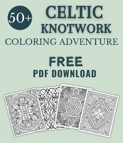 47 Celtic Knotwork Coloring Adventures-  Fun For All Ages (FREE DOWNLOAD)