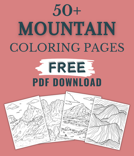 47 Majestic Mountain Coloring Pages For Kids & Adults (FREE DOWNLOAD)