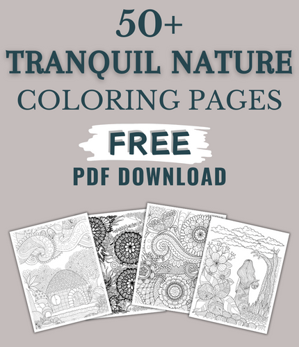 47 Tranquil Nature Coloring Pages- A Relaxing Retreat For Kids And Adults (FREE DOWNLOAD)