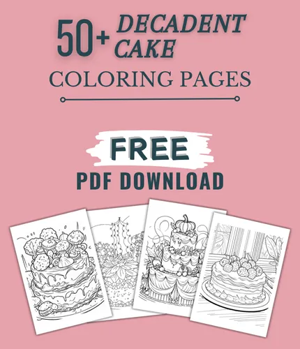 47 Decadent Cake Coloring Pages For Kids & Adults (FREE DOWNLOAD)